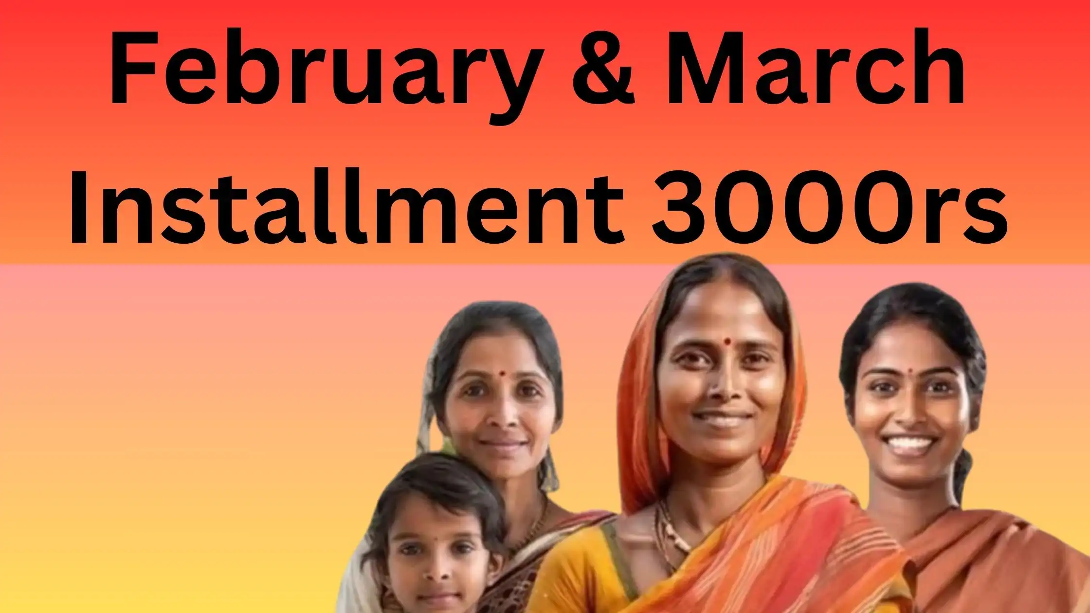 Ladki Bahin Yojana February & March Installment 3000rs date 2025